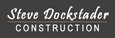 Steve Dockstader Construction
